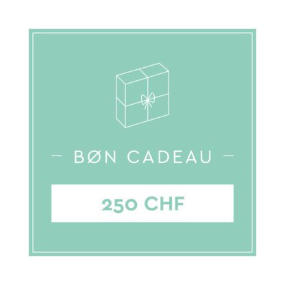 Bon cadeau - 250 CHF